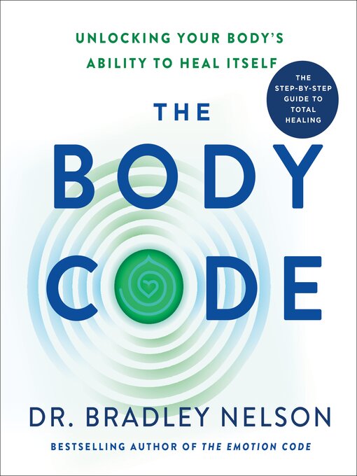 Title details for The Body Code by Dr. Bradley Nelson - Available